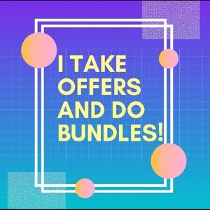 I take offers and do bundle deals!